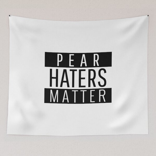 Item preview, Pear Haters Matter - funny fruit designed and sold by narilex.