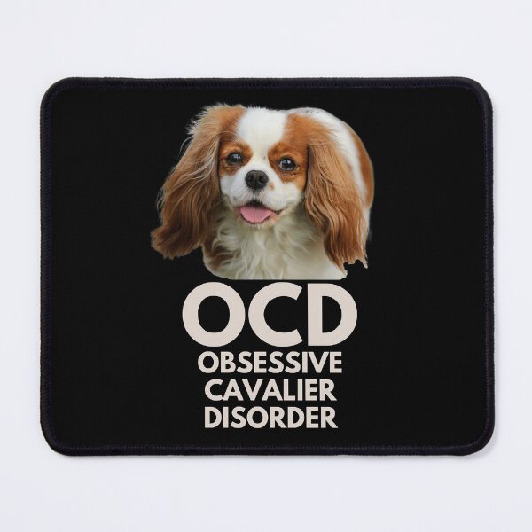 Item preview, OCD. Obsessive Cavalier Disorder. Obsessed! designed and sold by JellyBeenzz.