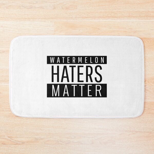 Item preview, Watermelon Haters Matter - funny fruit designed and sold by narilex.