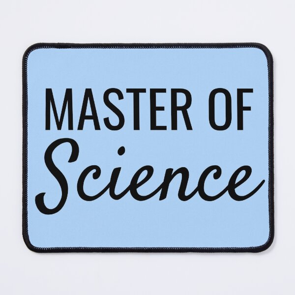 Item preview, Master of Science Block and Cursive University Text Design designed and sold by SarahJisri.