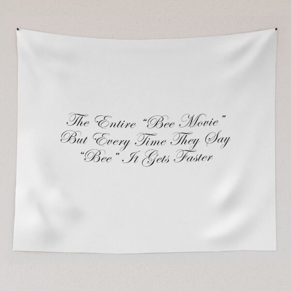 Item preview, The Entire "Bee Movie" But Every Time They Say "Bee" It Gets Faster designed and sold by CoolDad420.