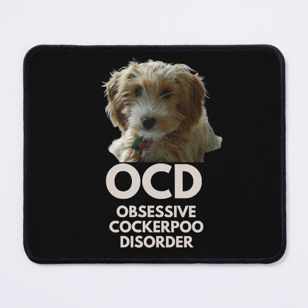 Item preview, OCD. Obsessive Cockerpoo Disorder. Obsessed! designed and sold by JellyBeenzz.