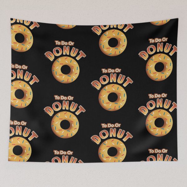 Item preview, To Do Or Do Not Donut Funny designed and sold by Life Is Beautiful.