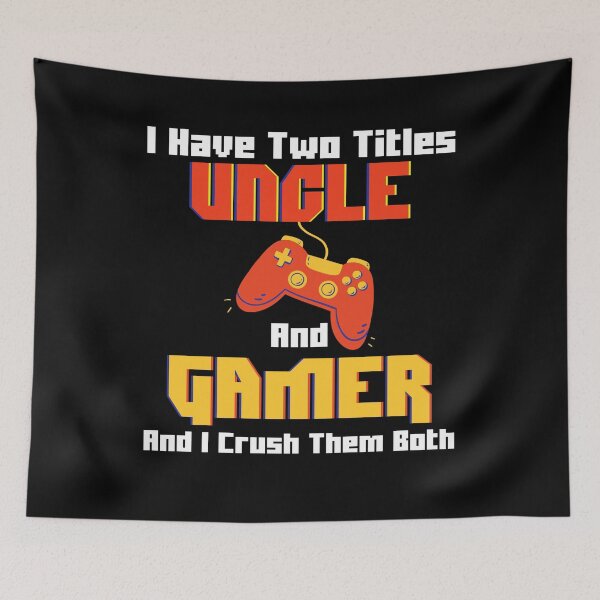 Item preview, I Have Two Titles Uncle And Gamer And I Crush Them Both, Funny Gaming Gift For Couples, Humour Gaming Present For Boys, Best Christmas Presents For Pc Gamers, For Computer Gamers designed and sold by RedHive.