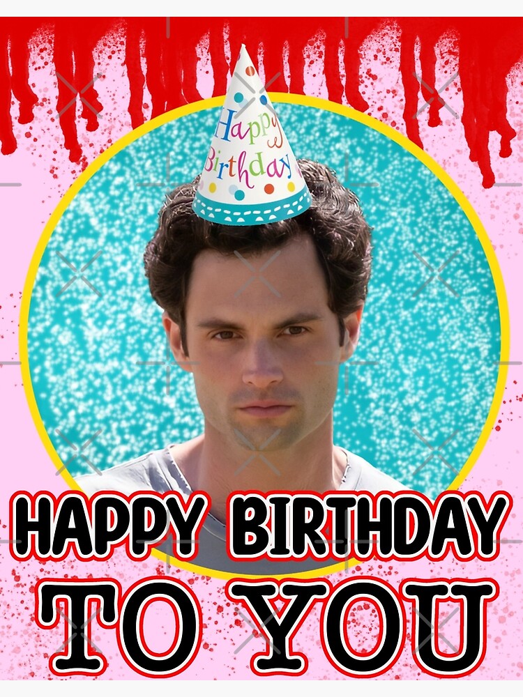 "Funny happy birthday Gift you glass box Joe Goldberg Netflix you