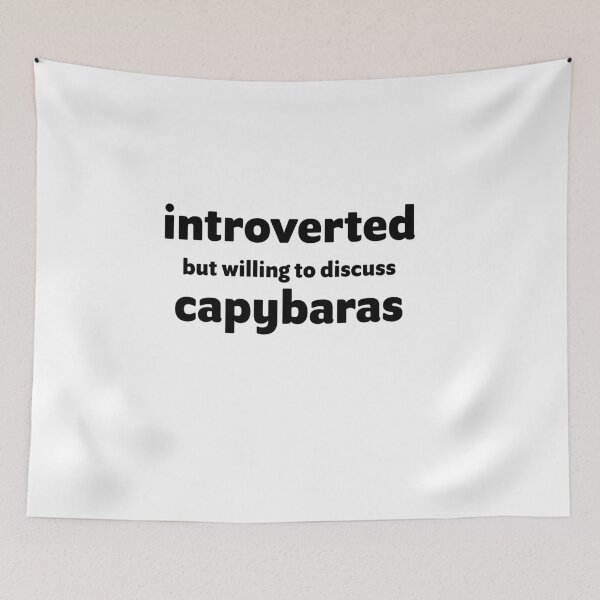 Item preview, Introverted But Willing To Discuss Capybaras designed and sold by ArteSilenziosa.