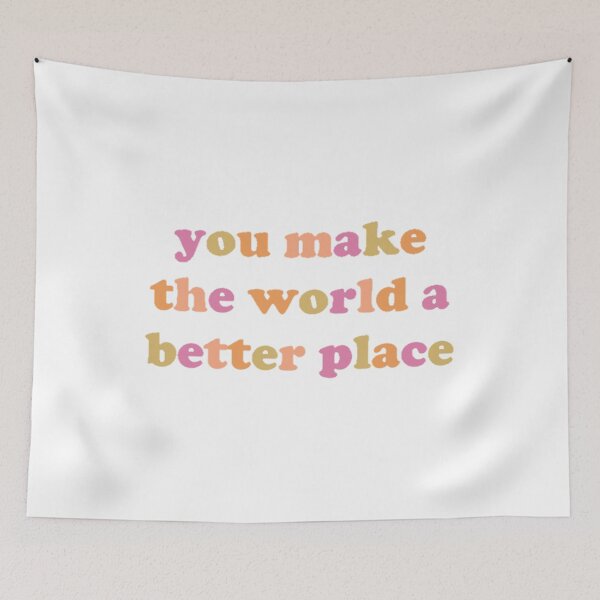Item preview, you make the world a better place designed and sold by violetsareblue8.