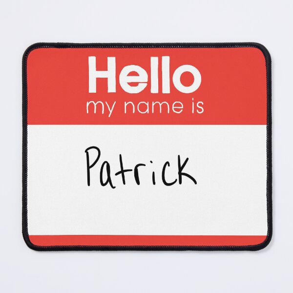 Item preview, Copy of Hello my name is… Patrick designed and sold by chishtihava.
