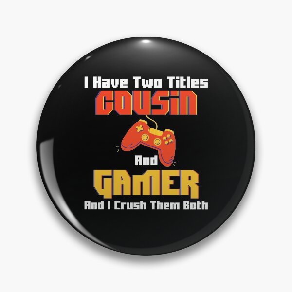 Item preview, I Have Two Titles Cousin And Gamer And I Crush Them Both, Funny Gaming Gift For Couples, Humour Gaming Present For Boys, Best Christmas Presents For Pc Gamers, For Computer Gamers designed and sold by RedHive.