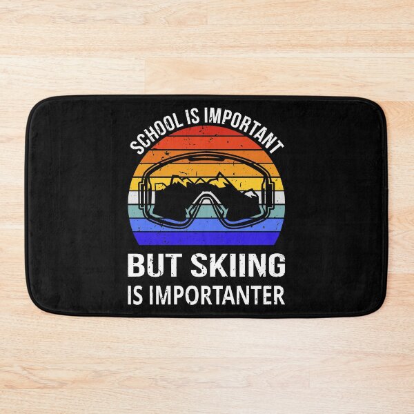 Item preview, School Is Important But Skiing Is Importanter III designed and sold by Lemon Pepper.