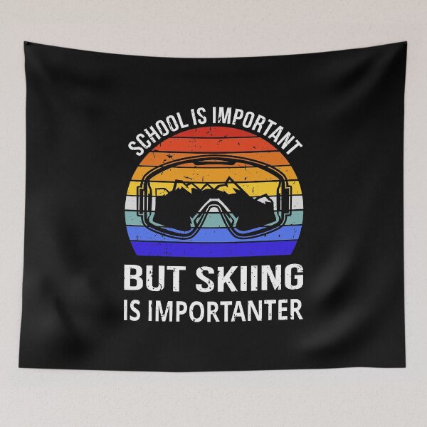 Item preview, School Is Important But Skiing Is Importanter III designed and sold by Lemon Pepper.