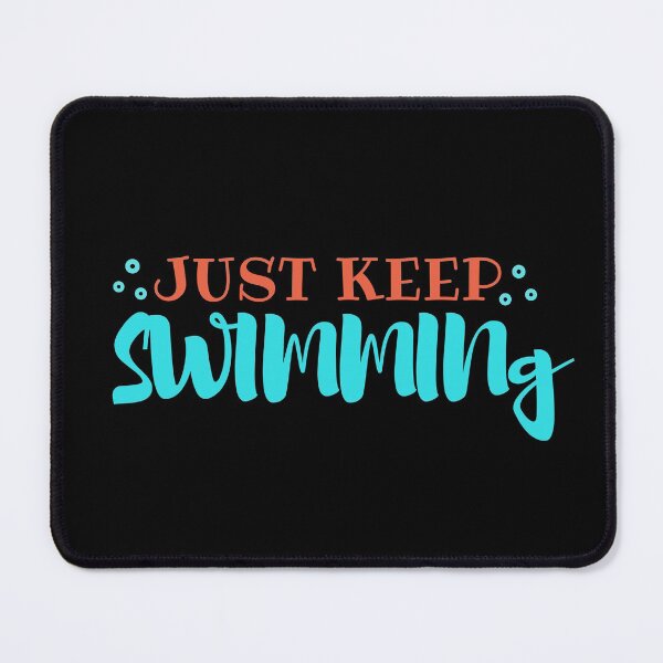 Item preview, Swimmer Quote|Just Keep Swimming designed and sold by yousseftalat2.
