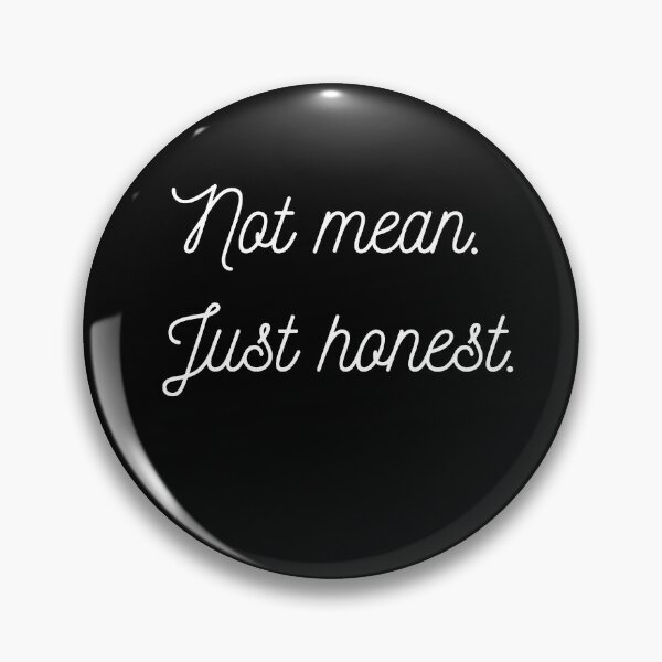Item preview, Not mean. Just honest. designed and sold by YasmaShop.
