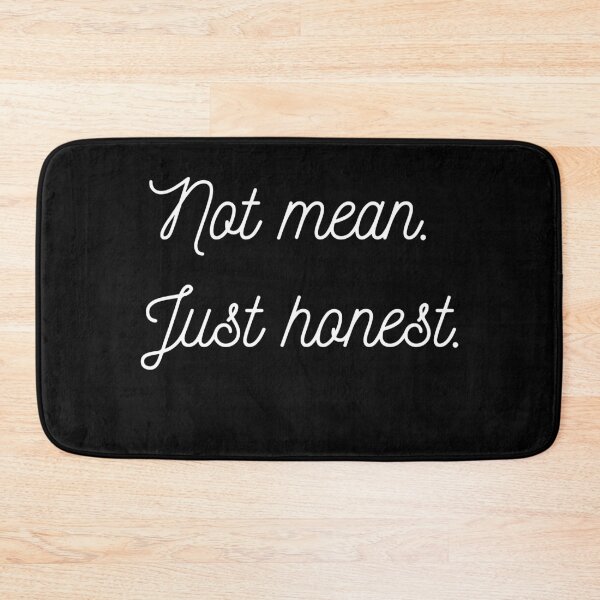 Item preview, Not mean. Just honest. designed and sold by YasmaShop.