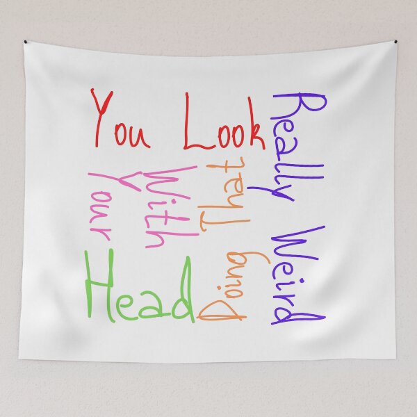 Item preview, You Look Really Weird Doing That With Your Head Funny T-shirt men gift women gift designed and sold by InnovantDesigns.