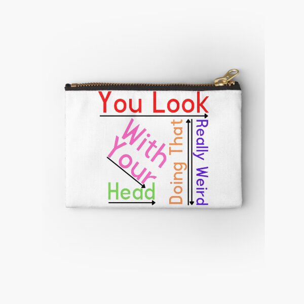 Item preview, You Look Really Weird Doing That With Your Head Funny T-shirt men gift women gift designed and sold by InnovantDesigns.