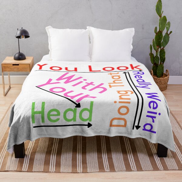 Item preview, You Look Really Weird Doing That With Your Head Funny T-shirt men gift women gift designed and sold by InnovantDesigns.