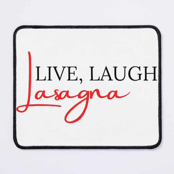 Item preview, Live Laugh Lasagna designed and sold by Oreo2020 Creations.