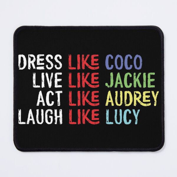 Item preview, dress like coco live like Jackie designed and sold by OzyManDiaS90.