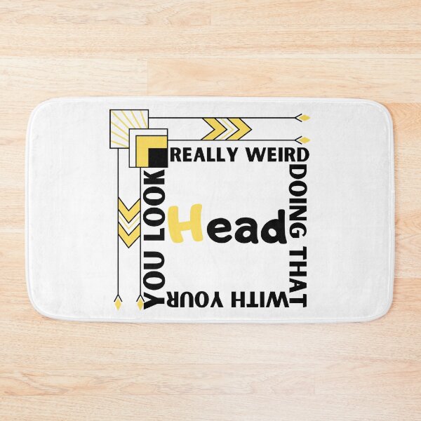 Item preview, You Look Really Weird Doing That With Your Head Funny T-shirt men gift women gift designed and sold by InnovantDesigns.