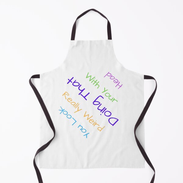 Item preview, You Look Really Weird Doing That With Your Head Funny T-shirt men gift women gift designed and sold by InnovantDesigns.