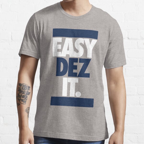 Dez Caught It T Shirts for Sale Redbubble