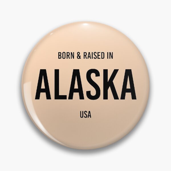 Item preview, Born & Raised in Alaska designed and sold by qdesigns-az.