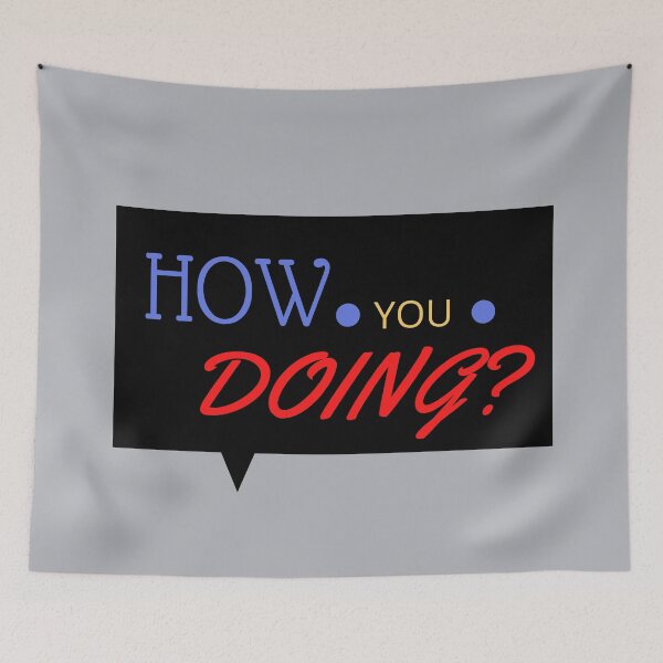 Item preview,    How are you doing? designed and sold by BronikowskiART.