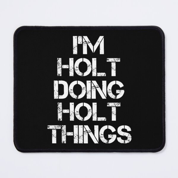 Artikelvorschau, Holt Name T Shirt - Holt Doing Holt Things Name Geschenkartikel Tee entworfen und verkauft von chezeva.