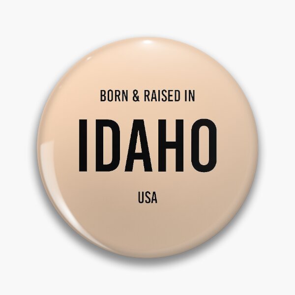 Item preview, Born & Raised in Idaho designed and sold by qdesigns-az.