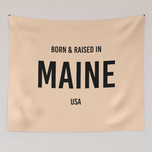 Item preview, Born & Raised in Maine designed and sold by qdesigns-az.