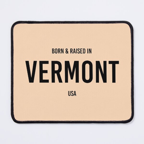 Item preview, Born & Raised in Vermont designed and sold by qdesigns-az.