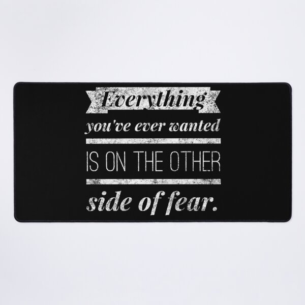 Item preview, Everything You Ever Wanted Is On The Other Side of Fear designed and sold by Daluyong.