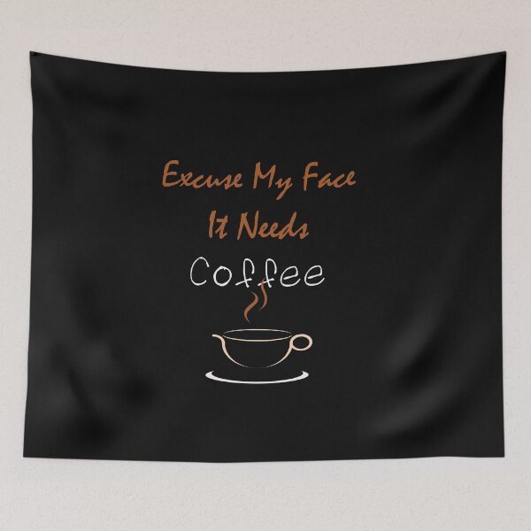 Item preview,  Excuse my face it needs caffee classic T shirt , coffee lovers t shirt ,  designed and sold by LilaDiams.