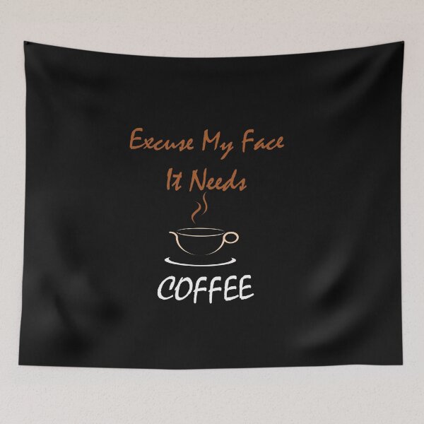 Item preview, Excuse my face it needs caffee classic T shirt , coffee lovers t shirt ,  designed and sold by LilaDiams.