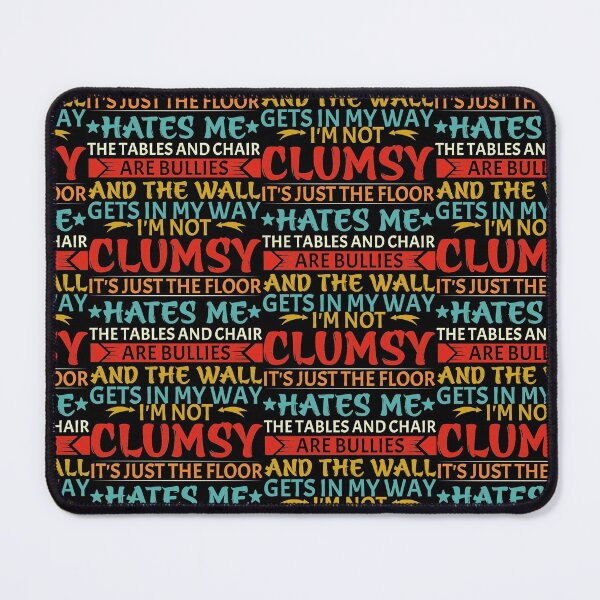 Item preview, I'm Not Clumsy designed and sold by Theparticular.