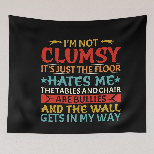 Item preview, I'm Not Clumsy designed and sold by Theparticular.