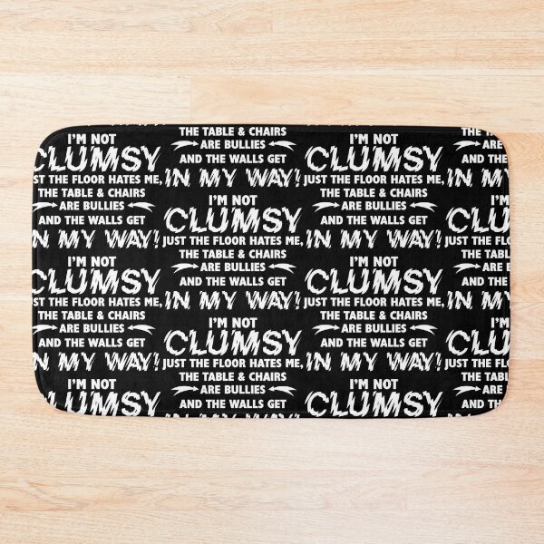 Item preview, I'm Not Clumsy designed and sold by Theparticular.