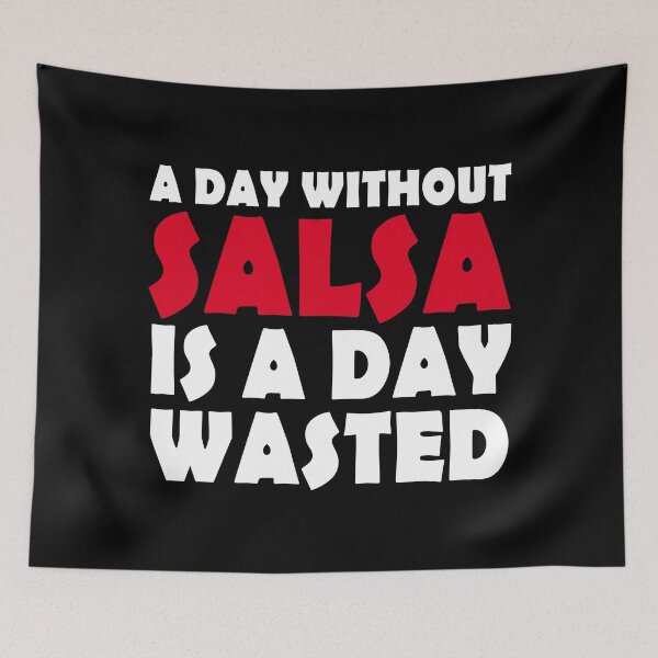 Artikelvorschau, A Day Without Salsa - Salsa Dance Geschenk entworfen und verkauft von Dubbra.
