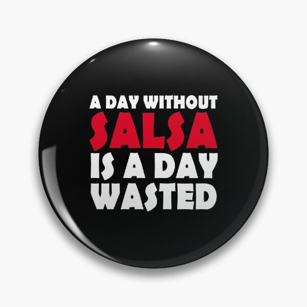 Item preview, Funny Salsa Dancing -A Day Without Salsa designed and sold by Dubbra.