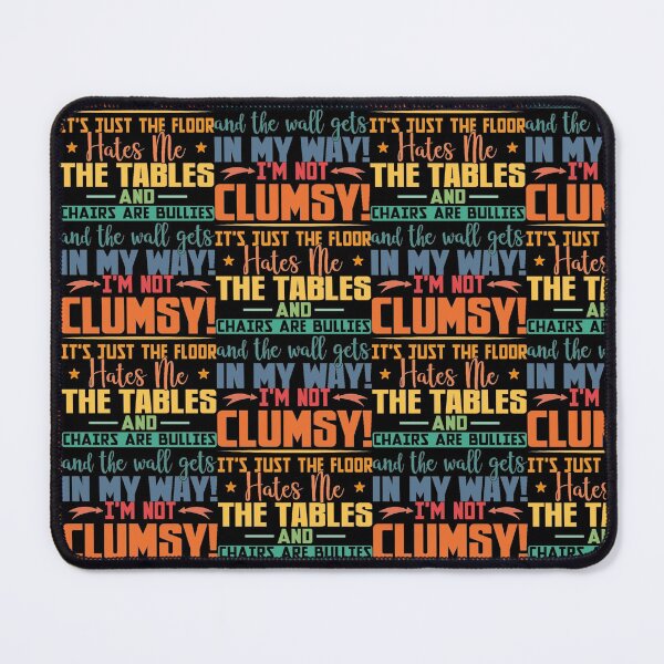 Item preview, I'm Not Clumsy designed and sold by Theparticular.