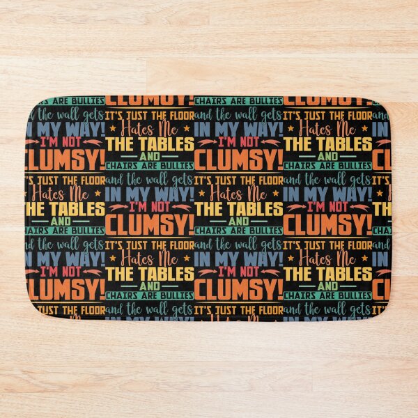 Item preview, I'm Not Clumsy designed and sold by Theparticular.