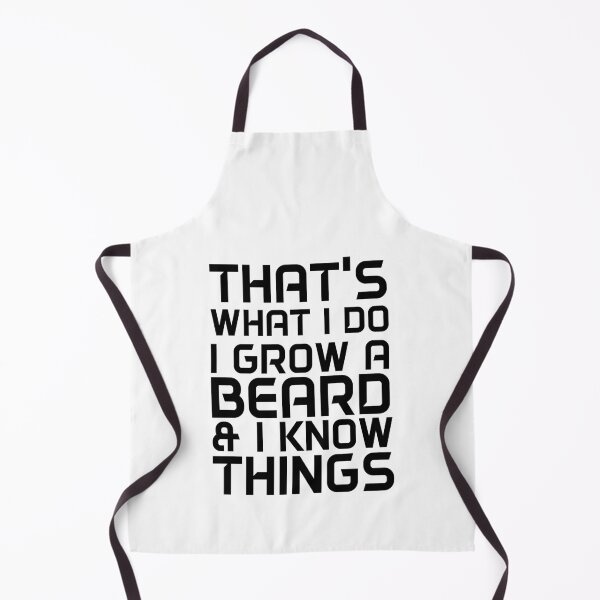 Item preview, That's what I do I grow a beard and I know things designed and sold by Beinfashion.