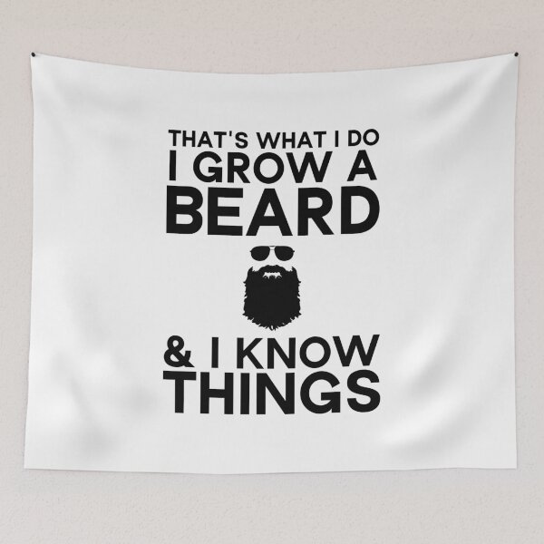 Item preview, That's what I do I grow a beard and I know things designed and sold by Beinfashion.