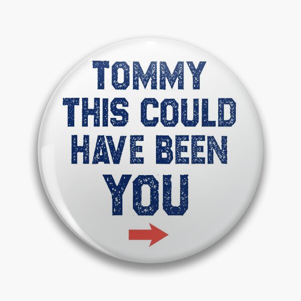 Artikelvorschau, tommy das könntest du gewesen sein entworfen und verkauft von yourfav shop.