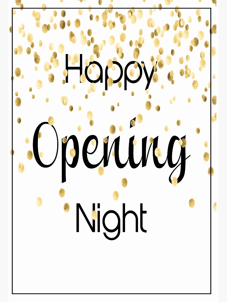 Happy Opening Night | Greeting Card
