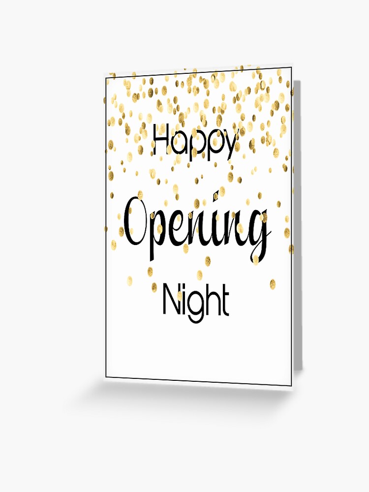 Happy Opening Night | Greeting Card