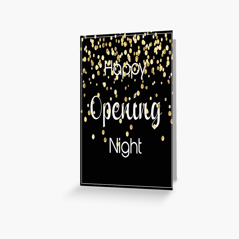 "Happy Opening Night" Greeting Card for Sale by TheCrewScene Redbubble