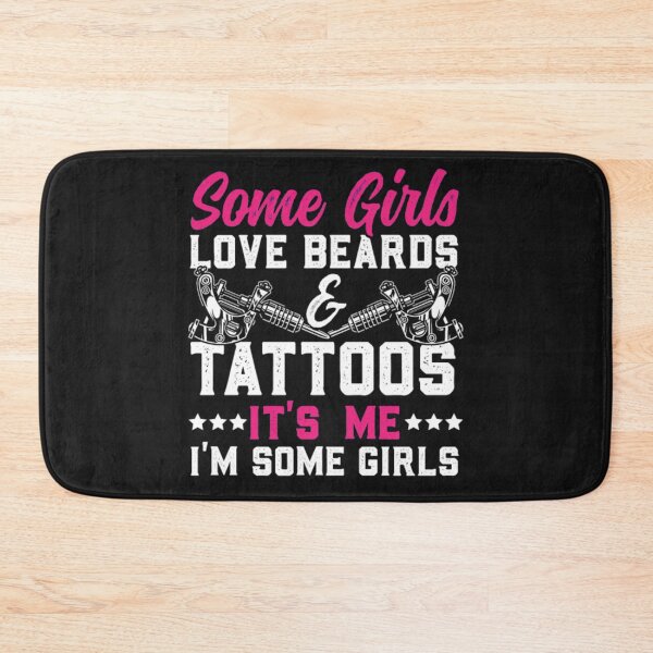 Item preview, Some girl love beards tattoos designed and sold by StarcyWol.