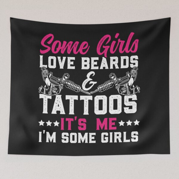 Item preview, Some girl love beards tattoos designed and sold by StarcyWol.